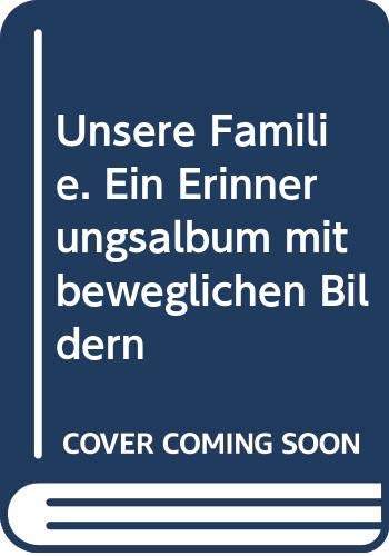 Unsere Familie: Ein Erinnerungsalbum mit beweglichen Bildern Books