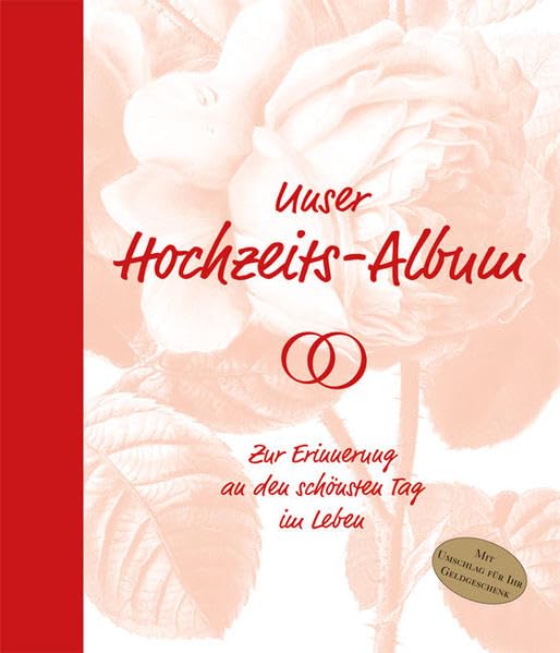 Unser Hochzeitsalbum: Zur Erinnerung an den schönsten Tag im Leben: Zur Erinnerung an den schönsten Tag im Leben. Mit Platz für eigene Eintragungen. Mit Umschlag für Ihr Geldgeschenk Living & Furnishing