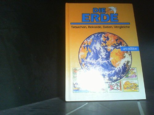 Die Erde (Tatsachen, Rekorde, Daten, Vergleiche) Geology & Geography