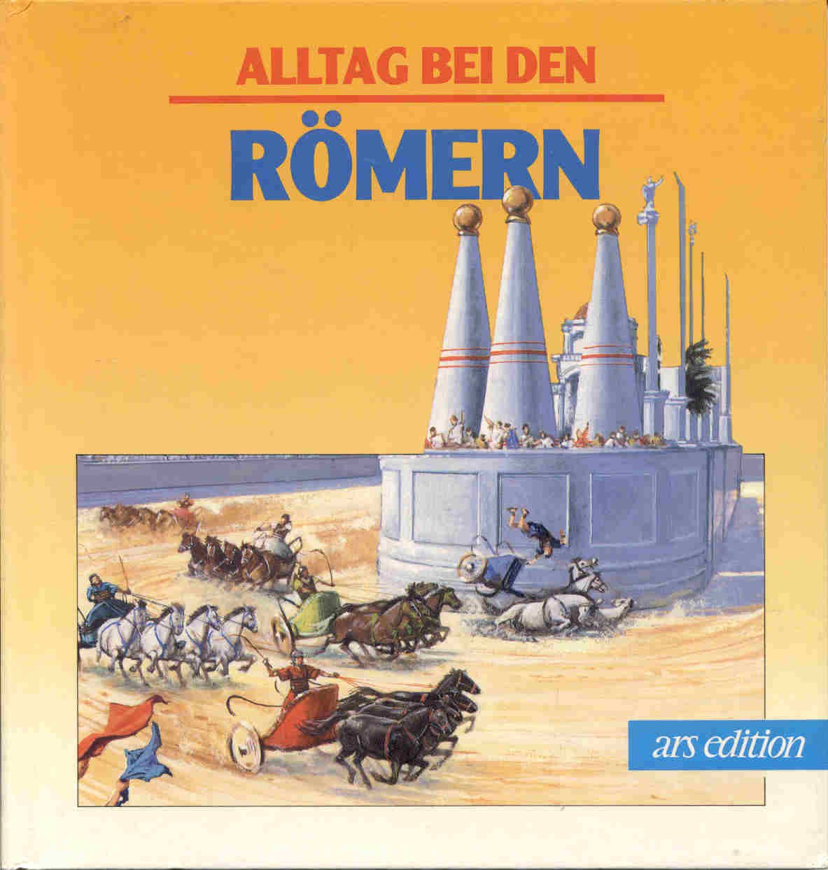 Alltag bei den Römern (Alltag in der Geschichte) Books