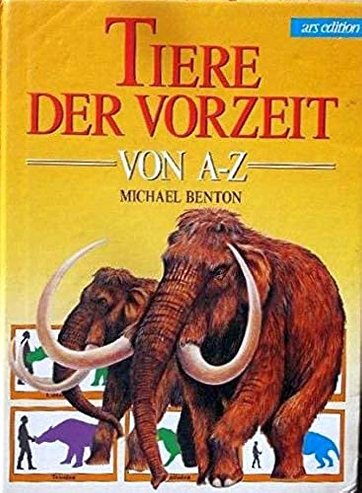Tiere der Vorzeit von A - Z Learning & Reference Books