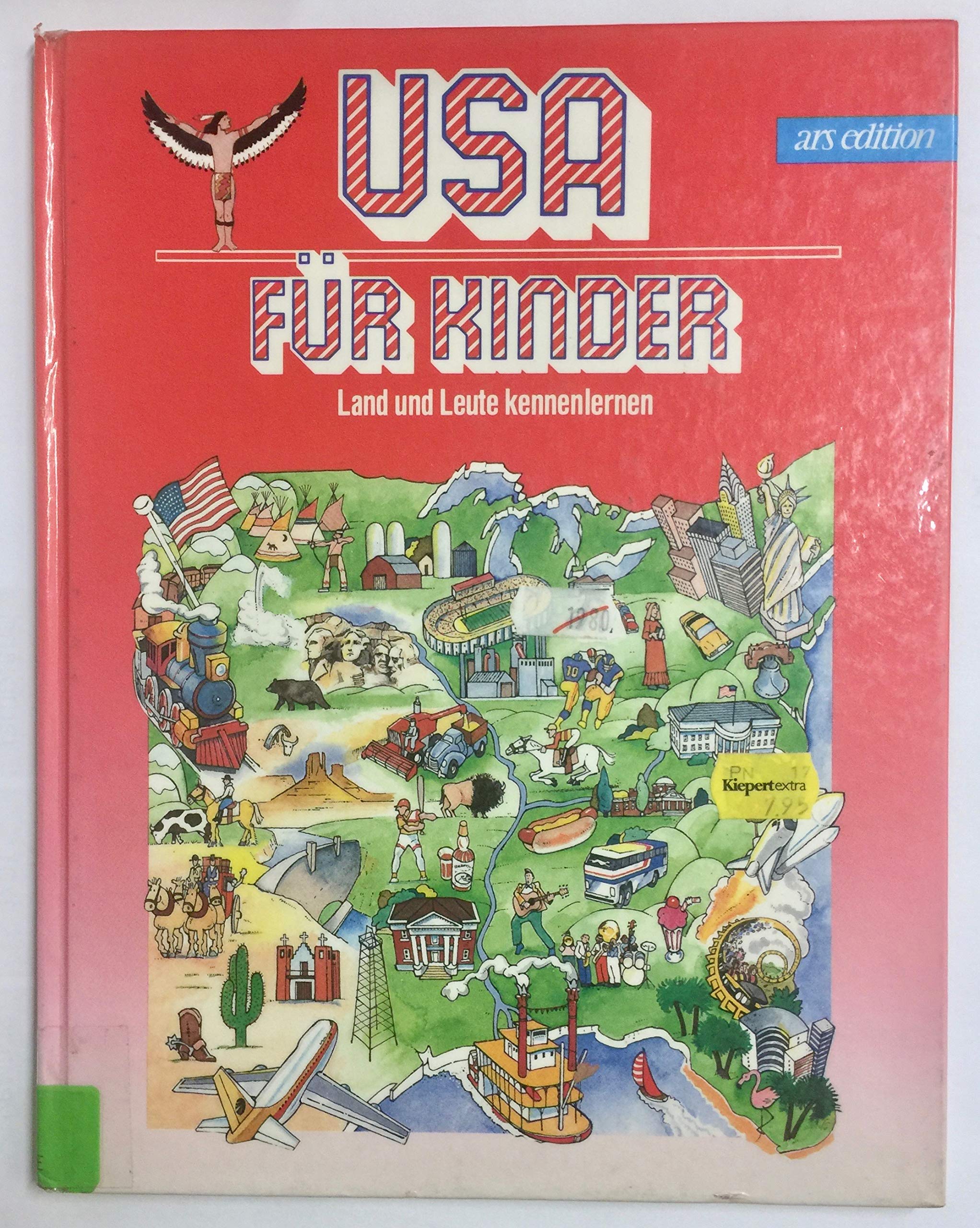 USA für Kinder: Land und Leute kennenlernen (Sprach- und Länderführer für Kinder) Foreign Languages ​​& Dictionaries