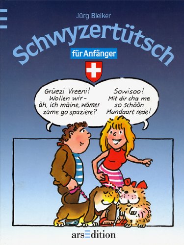 Schwyzertütsch für Anfänger (Sprach- und Länderführer für Kinder) Professional & Reference Books