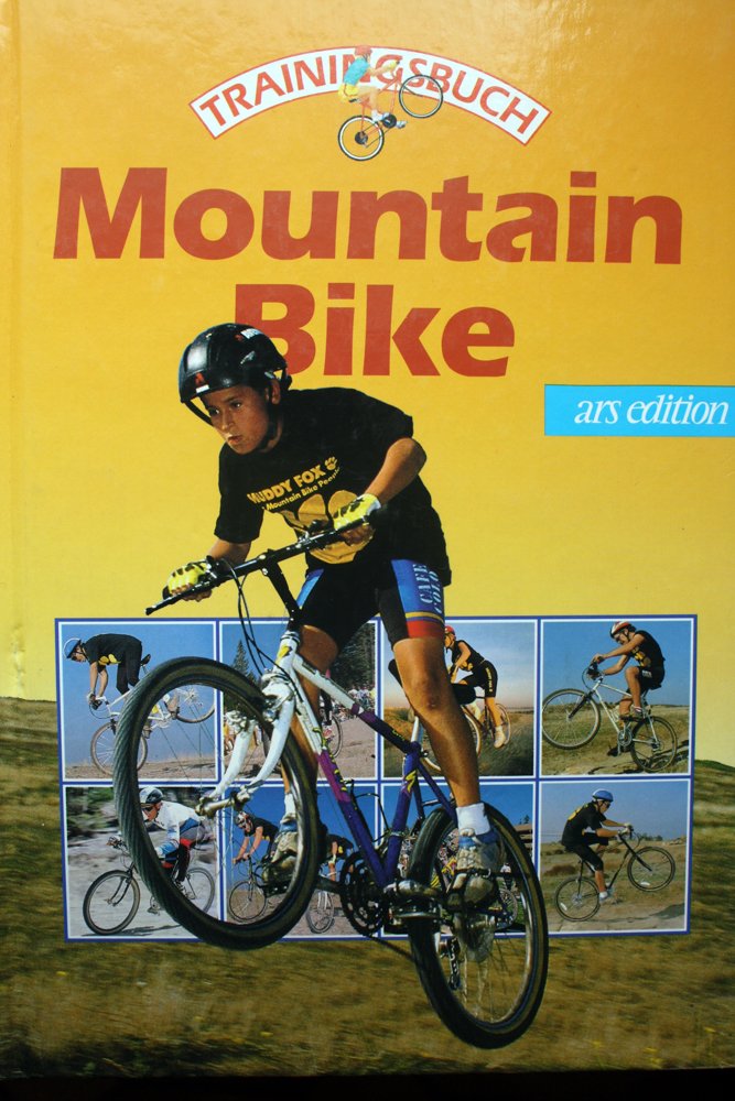 Trainingsbuch Mountain Bike (Trainingsbücher für Sport, Fitness und Survival) Books