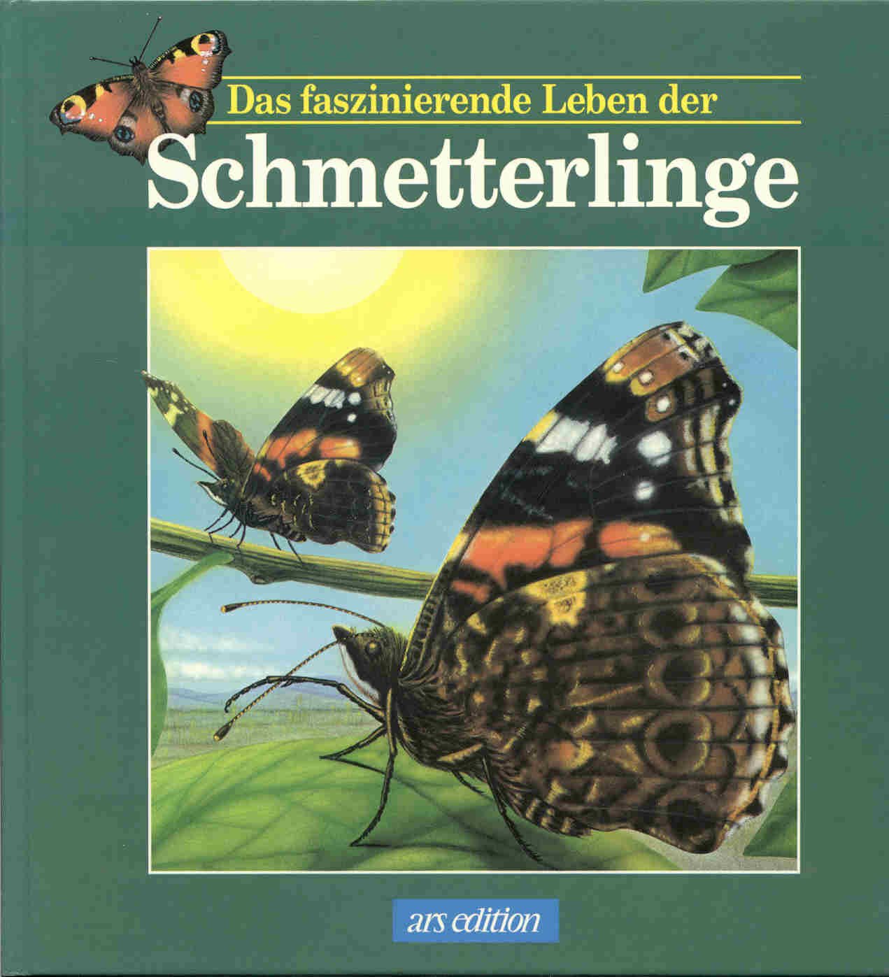 Das faszinierende Leben der Schmetterlinge Books