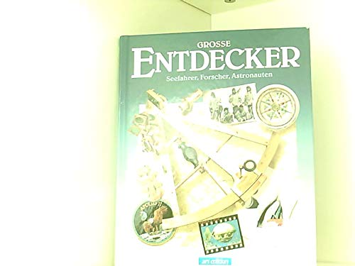 Grosse Entdecker: Seefahrer, Forscher, Astronauten Books