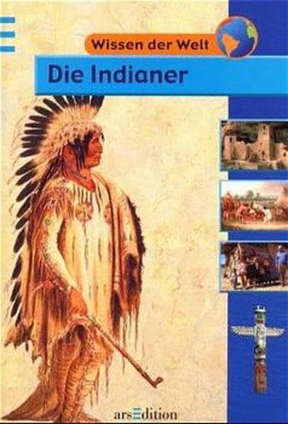 Die Indianer (Wissen der Welt) Books
