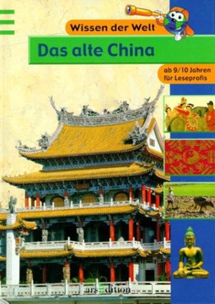 Das alte China: 3. Lesestufe für Leseprofis (Wissen der Welt) Books