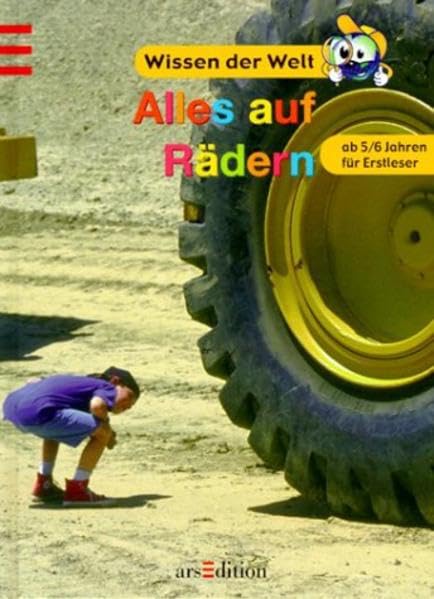 Alles auf Rädern: 1. Lesestufe für Erstleser (Wissen der Welt) Books