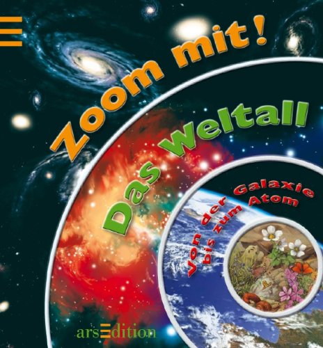 Das Weltall: Von der Galaxie zum Atom (Zoom mit!) Books