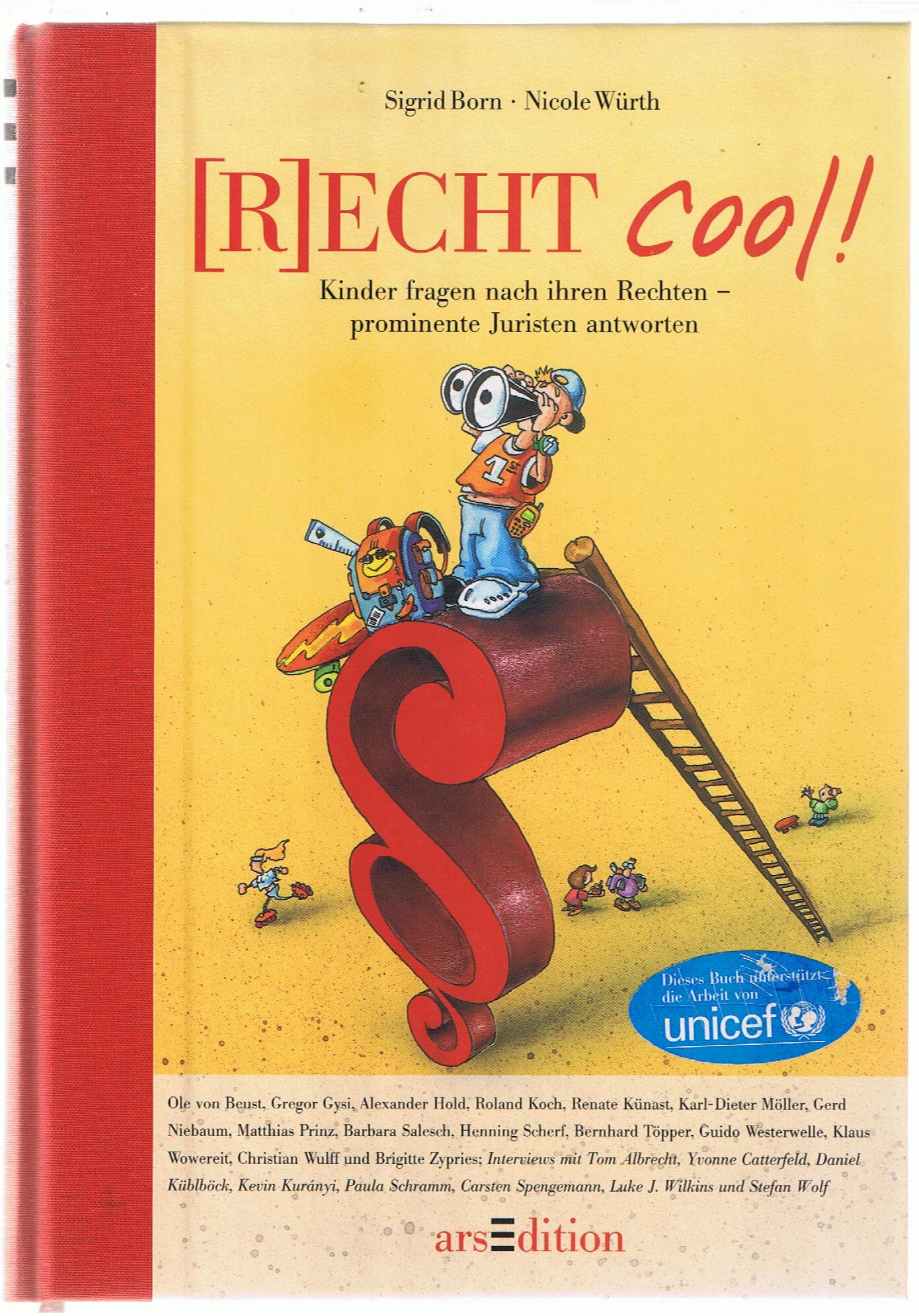 (R)echt cool!: Juristen erklären Kindern ihre Gesetzeswelt Children's books