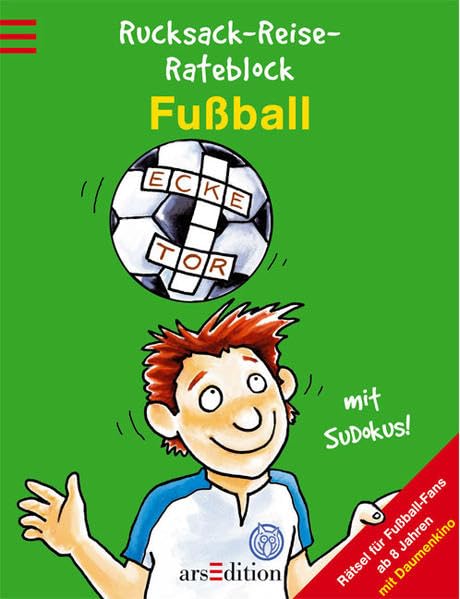 Fussball: Rätsel für Fußball-Fans. Mit Daumenkino und Sudokus! Non-fiction