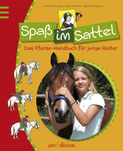 Spaß im Sattel: Das Pferde-Handbuch für junge Reiter Non-fiction