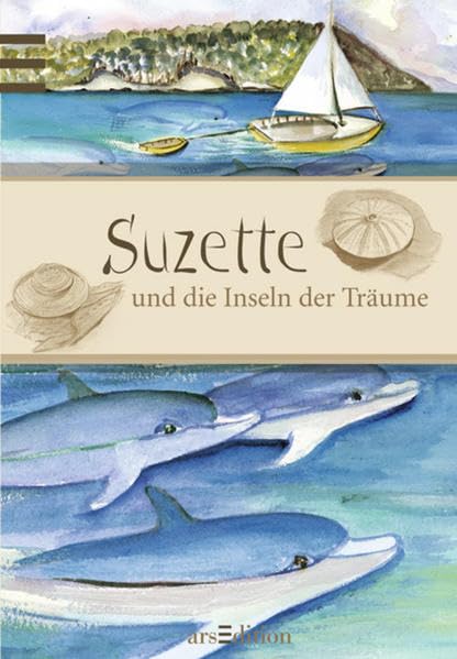 Suzette und die Inseln der Träume: Geschichten und Illustrationen Lifestyle