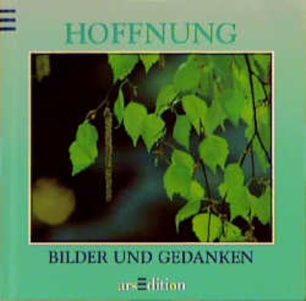 Bilder und Gedanken, Hoffnung Lifestyle