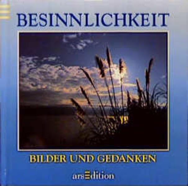 Bilder und Gedanken, Besinnlichkeit Lifestyle