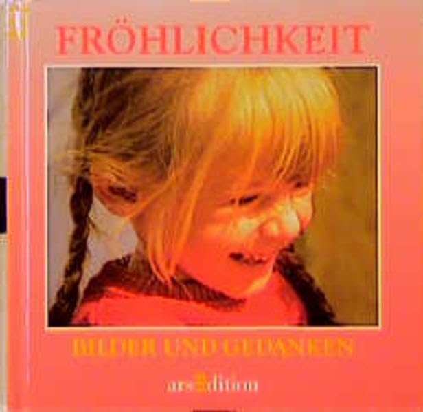 Bilder und Gedanken, Fröhlichkeit Lifestyle