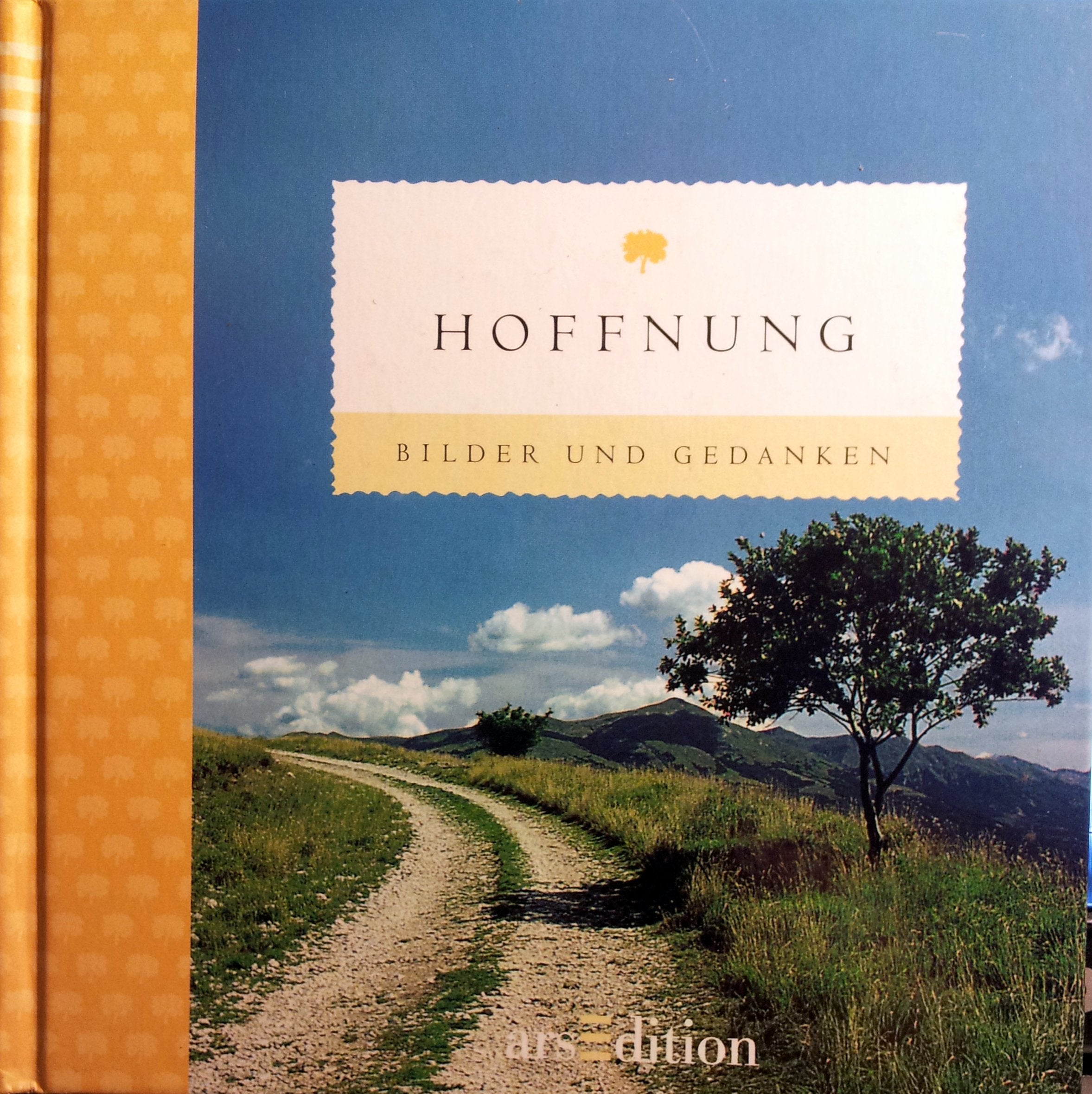 Bilder und Gedanken, Hoffnung Lifestyle