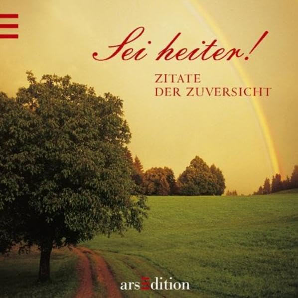 Sei heiter! (Bilder und Gedanken) Lifestyle