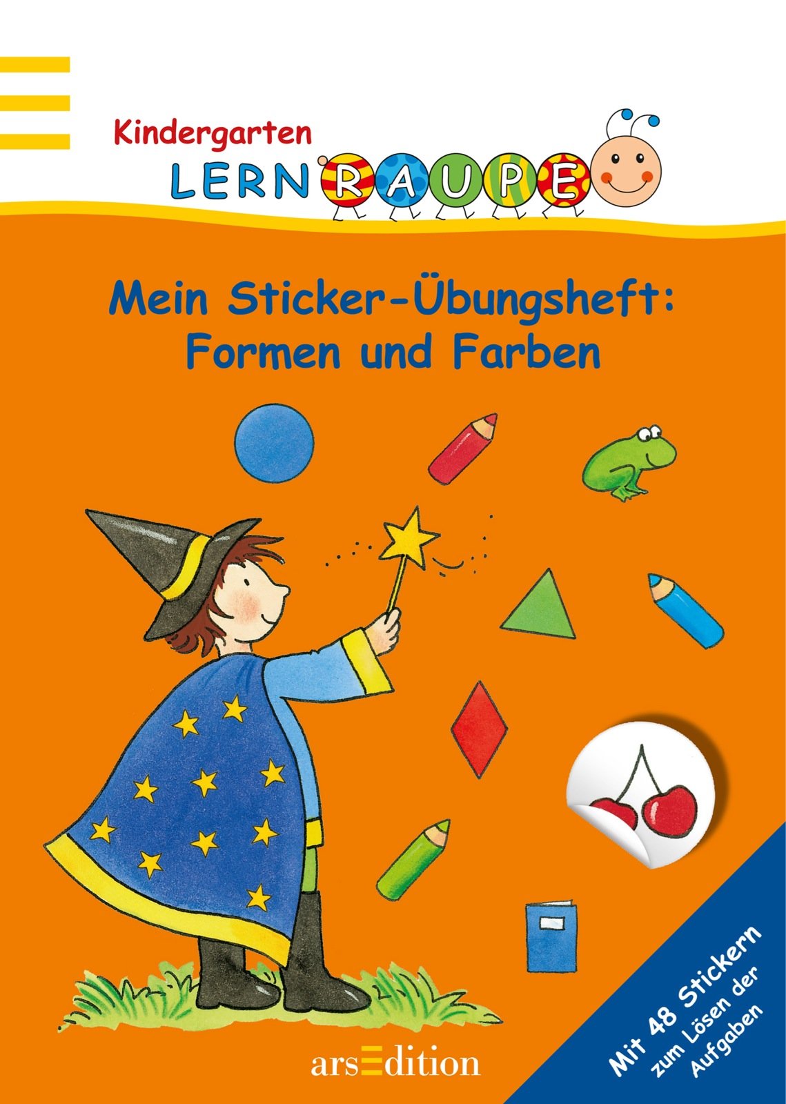 Lernraupe - Mein Sticker-Übungsheft Formen und Farben: mit 48 Stickern zum Lösen der Aufgaben (Kindergarten-Lernraupe) Non-fiction