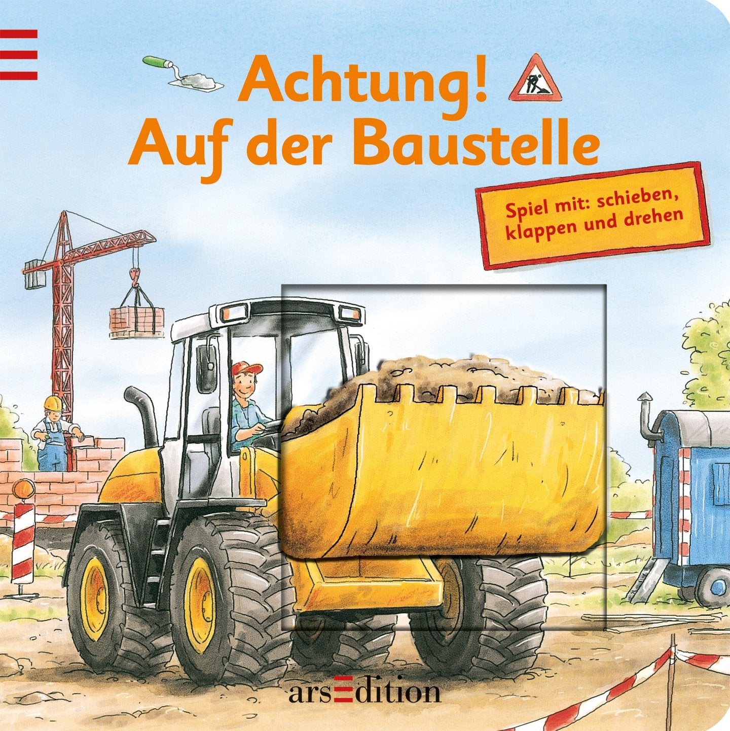 Achtung! Auf der Baustelle: Spiel mit: schieben, klappen und drehen Children's books