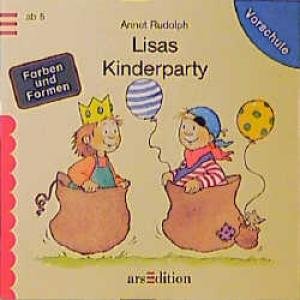 Lisas Kinderparty: Farben und Formen (Vorschule) Books
