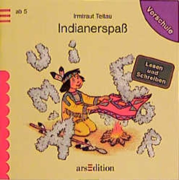 Indianerspass: Lesen und Schreiben (Vorschule) Books