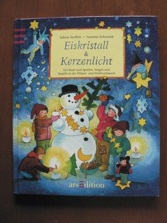 Eiskristall & Kerzenlicht. Ein Buch zum Spielen, Singen und Basteln in der Winter- und Weihnachtszeit. Books