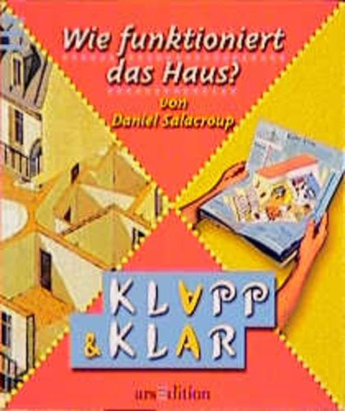 Wie funktioniert das Haus? (Klapp & Klar) Books