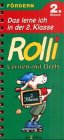 Rolli, Lernen mit Dreh, neue Rechtschreibung, Das lerne ich in der 2. Klasse Learning & Reference