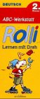 Rolli, Lernen mit Dreh, neue Rechtschreibung, ABC-Werkstatt Learning & Reference