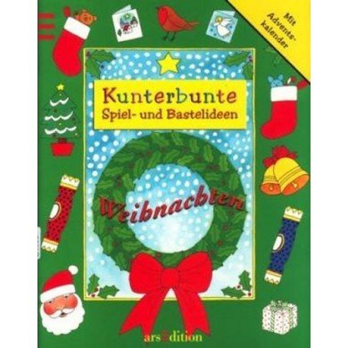 Weihnachten (Kunterbunte Spiel- und Bastelideen) Books