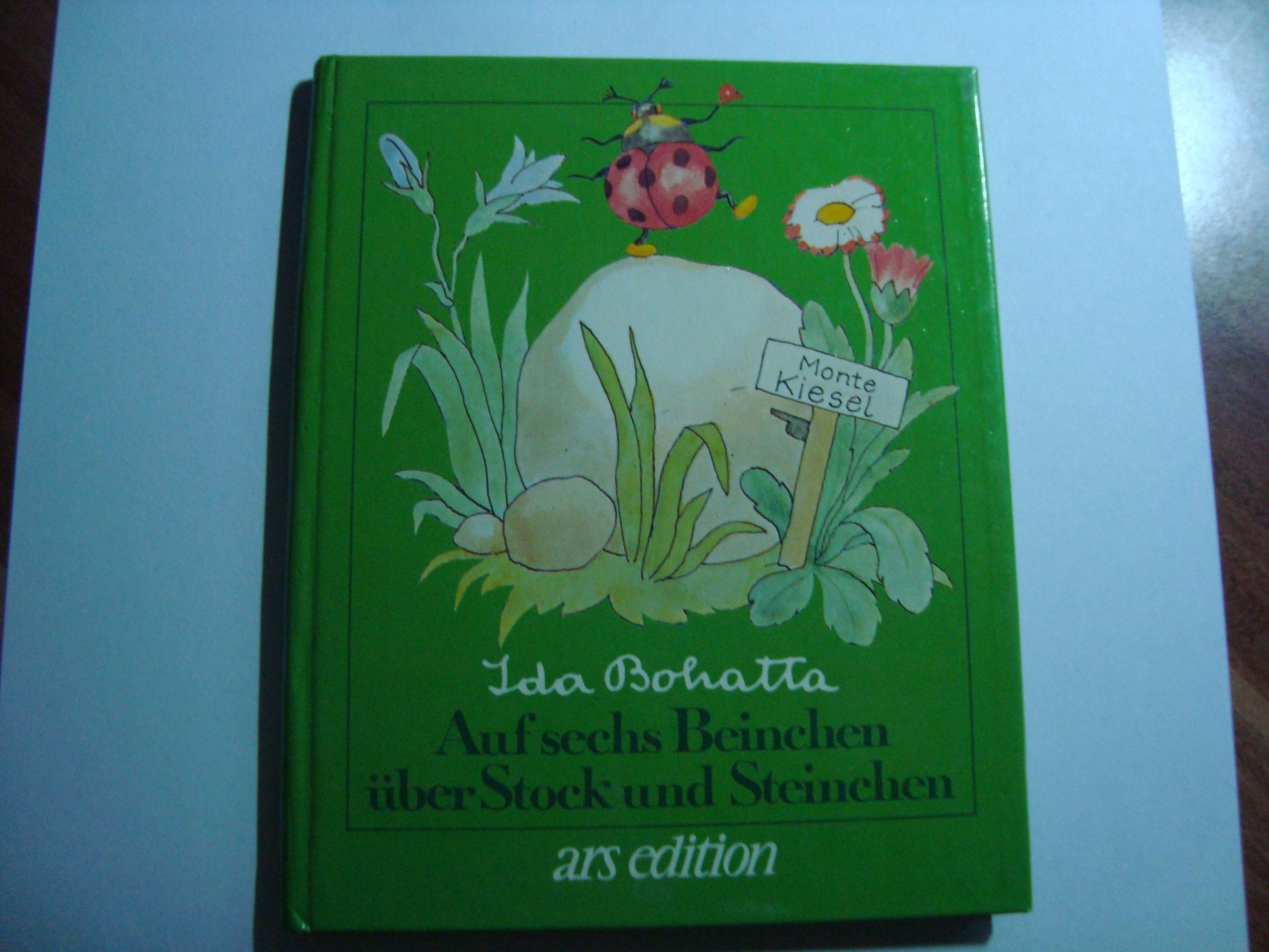 Auf sechs Beinchen über Stock und Steinchen (Bohatta-Bilderbücher) Books