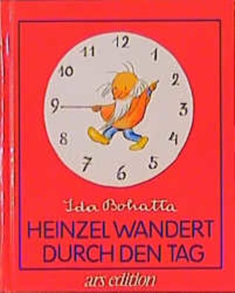 Heinzel wandert durch den Tag (Bohatta-Bilderbücher) Books