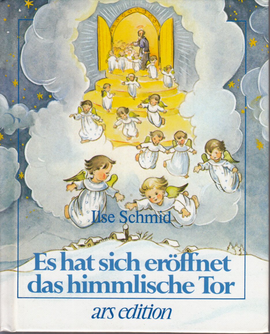Es hat sich eröffnet das himmlische Tor (Bohatta-Bilderbücher) Books