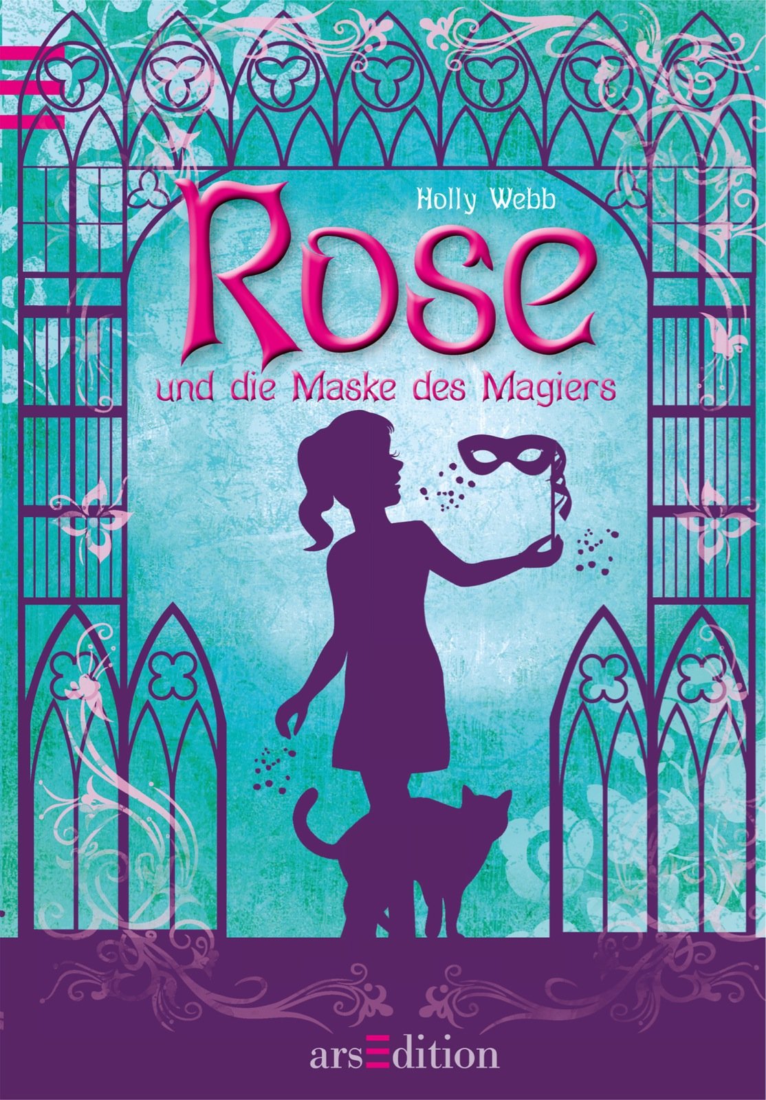 Rose und die Maske des Magiers: Band 3 Novels & Short Stories