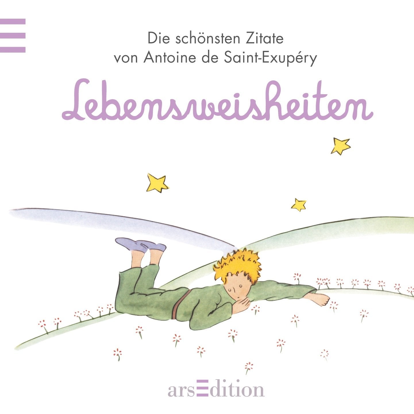 Lebensweisheiten: Der Kleine Prinz - Die schönsten Zitate von Antoine de Saint-Exupéry (Kleiner Prinz Minibücher) Living & Furnishing