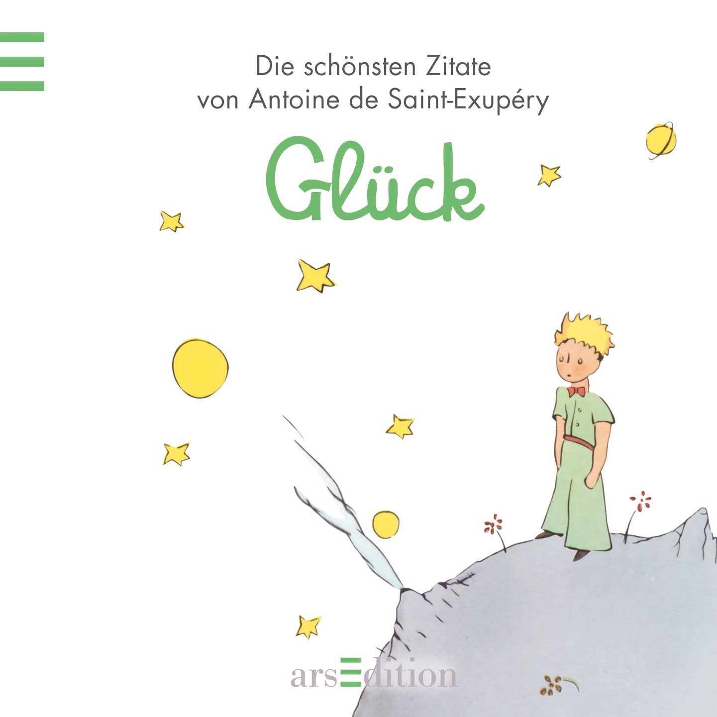 Glück: Der Kleine Prinz - Die schönsten Zitate von Antoine de Saint-Exupéry (Kleiner Prinz Minibücher) Living & Furnishing