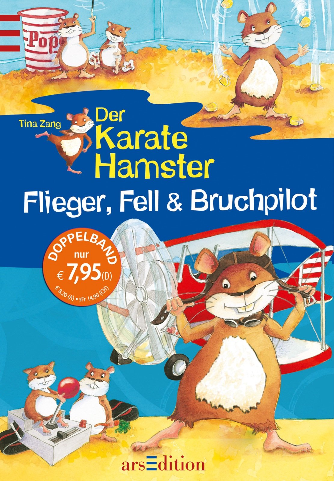 Der Karatehamster. Flieger, Fell & Bruchpilot: Sammelband 2: Der Karatehamster hebt ab!; Der Karatehamster ist nicht zu bremsen! Doppelband Novels & Short Stories
