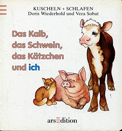 Das Kalb, das Schwein, das Kätzchen und ich Books