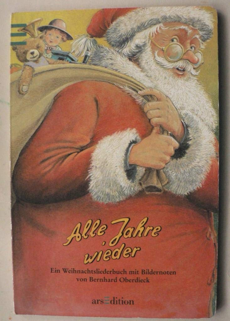 Alle Jahre wieder: Weihnachtslieder mit Bildernoten Books