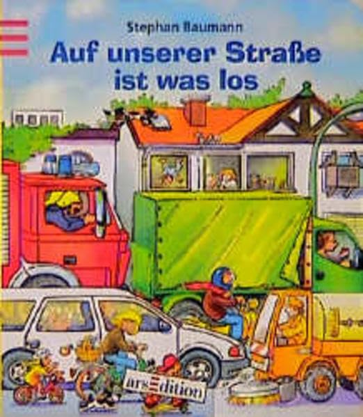 Auf unserer Strasse ist was los Books