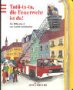 Tatü-ta-ta, die Feuerwehr ist da! Business & Technology