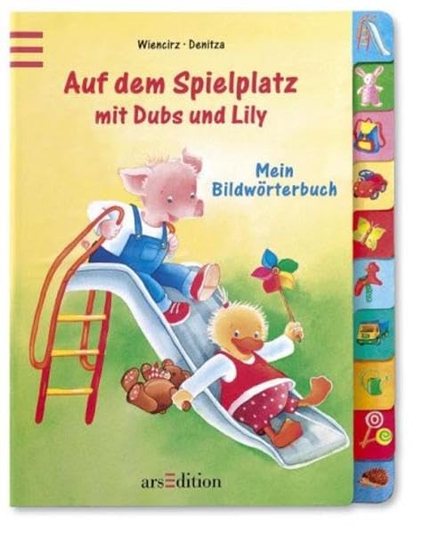 Auf dem Spielplatz mit Dubs und Lily. Mein Bildwörterbuch Books