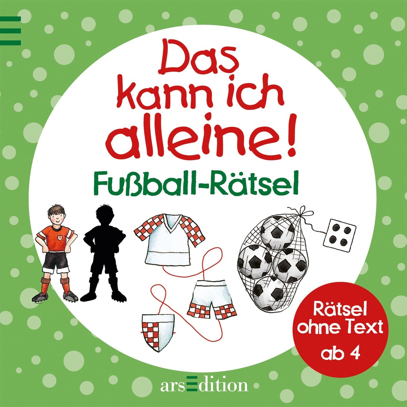 Das kann ich alleine! Fußball-Rätsel: Rätsel ohne Text Non-fiction