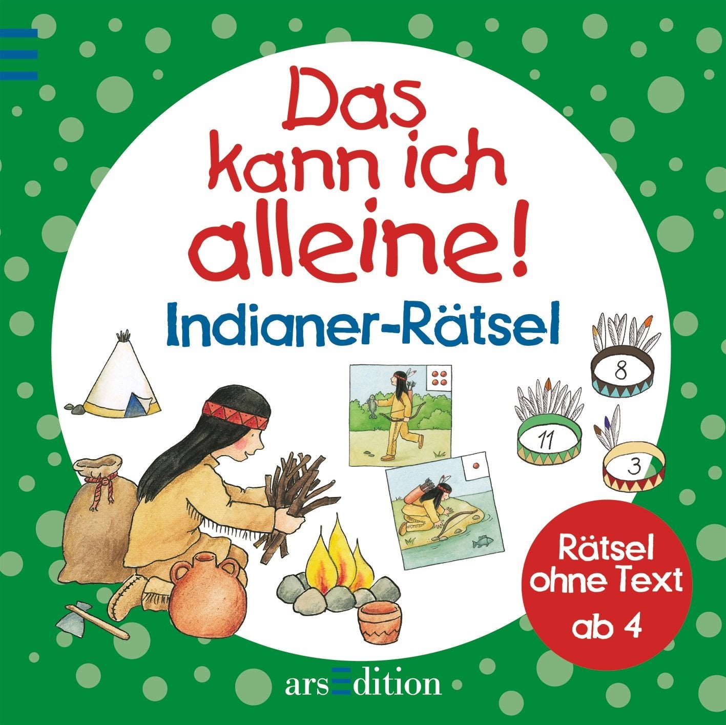 Das kann ich alleine! Indianer-Rätsel: Rätsel ohne Text Non-fiction