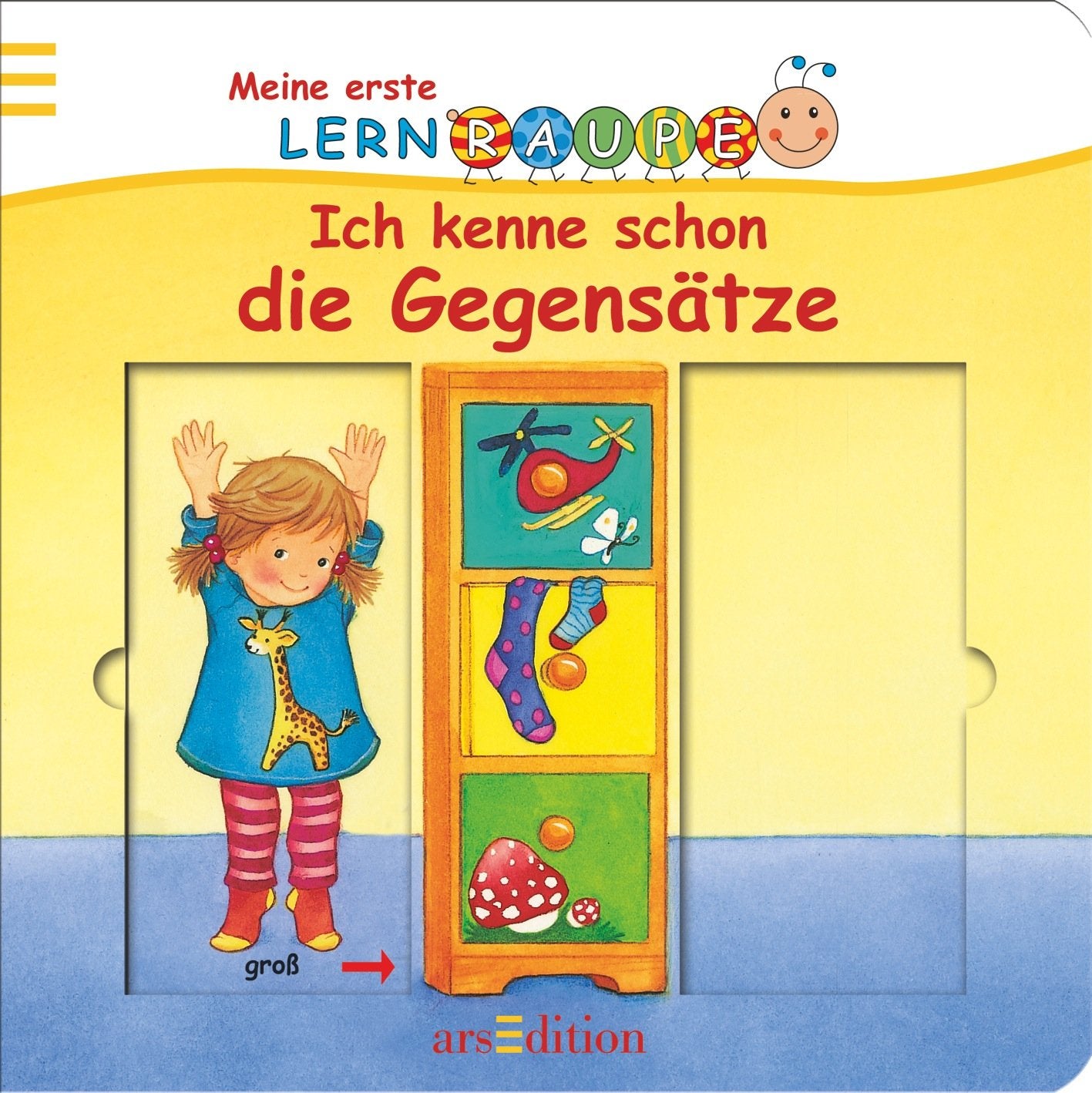 Lernraupe - Ich kenne schon die Gegensätze (Meine erste Lernraupe) Children's books