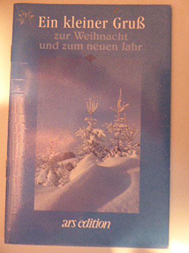 Ein kleiner Gruss zur Weihnacht und zum Neuen Jahr Books