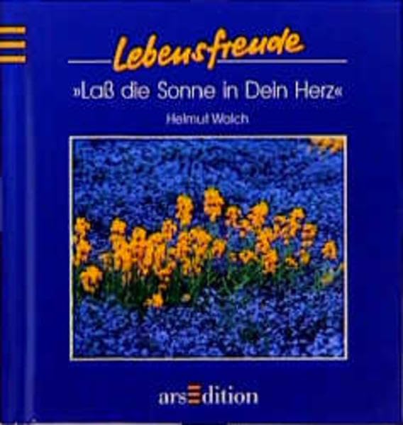 Lass die Sonne in Dein Herz (Lebensfreude) Lifestyle