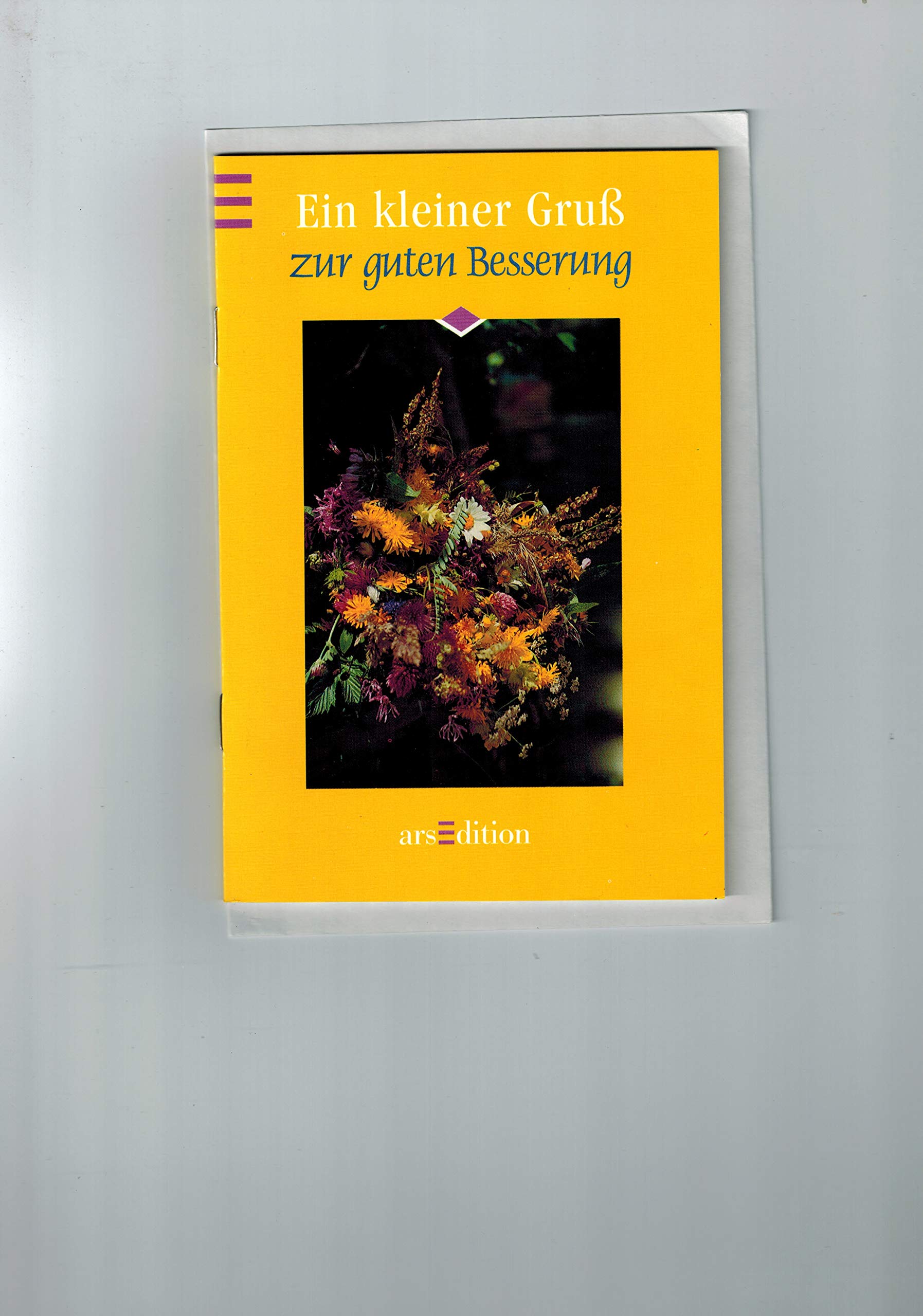 Ein kleiner Gruss / Für diverse Anlässe: Ein kleiner Gruss zur guten Besserung: Für diverse Anlässe Books